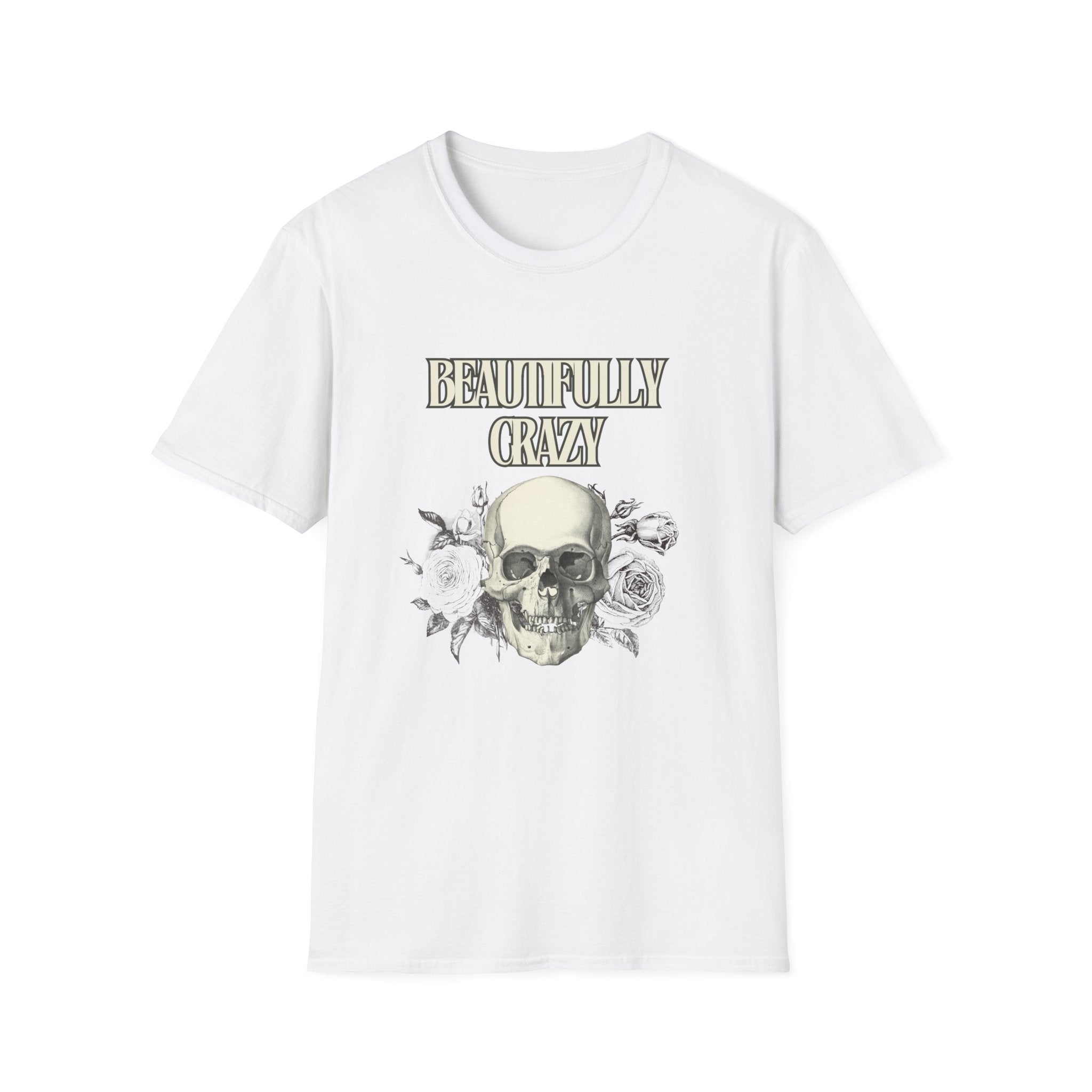 Beautifully Crazy T-Shirt