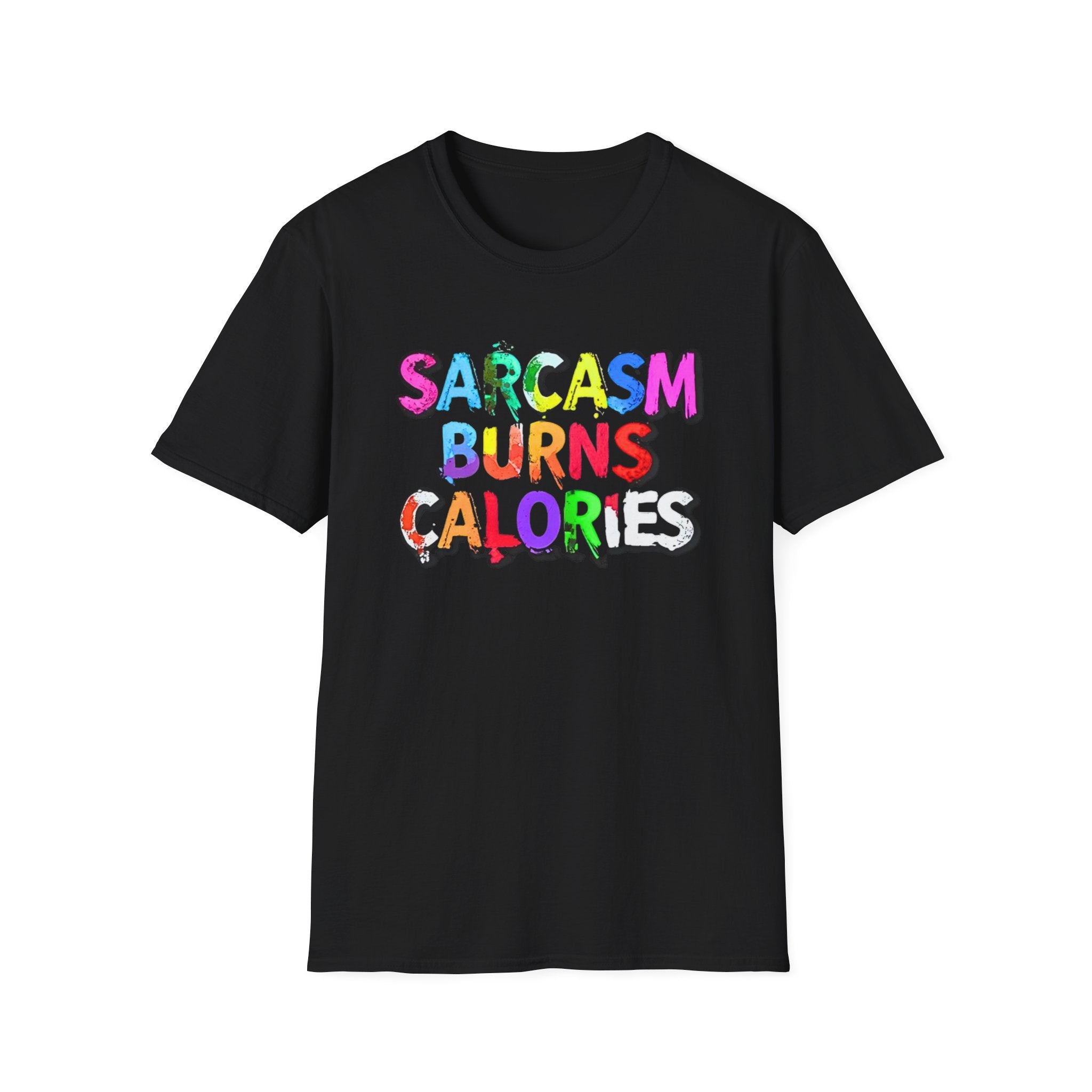 Sarcasm Burns Calories T-Shirt