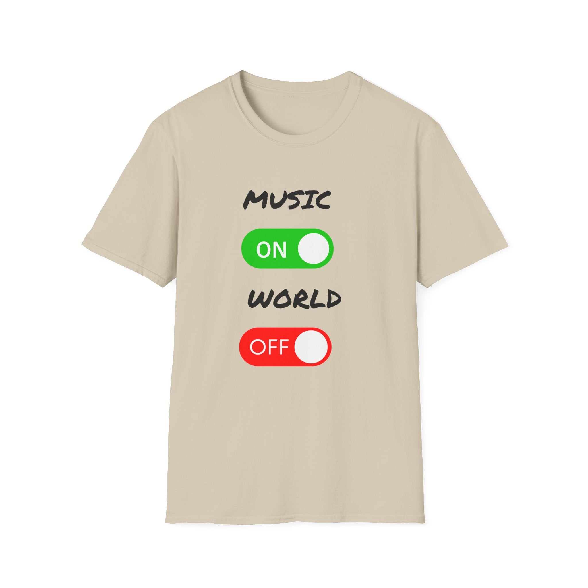 Music On, World Off T-Shirt