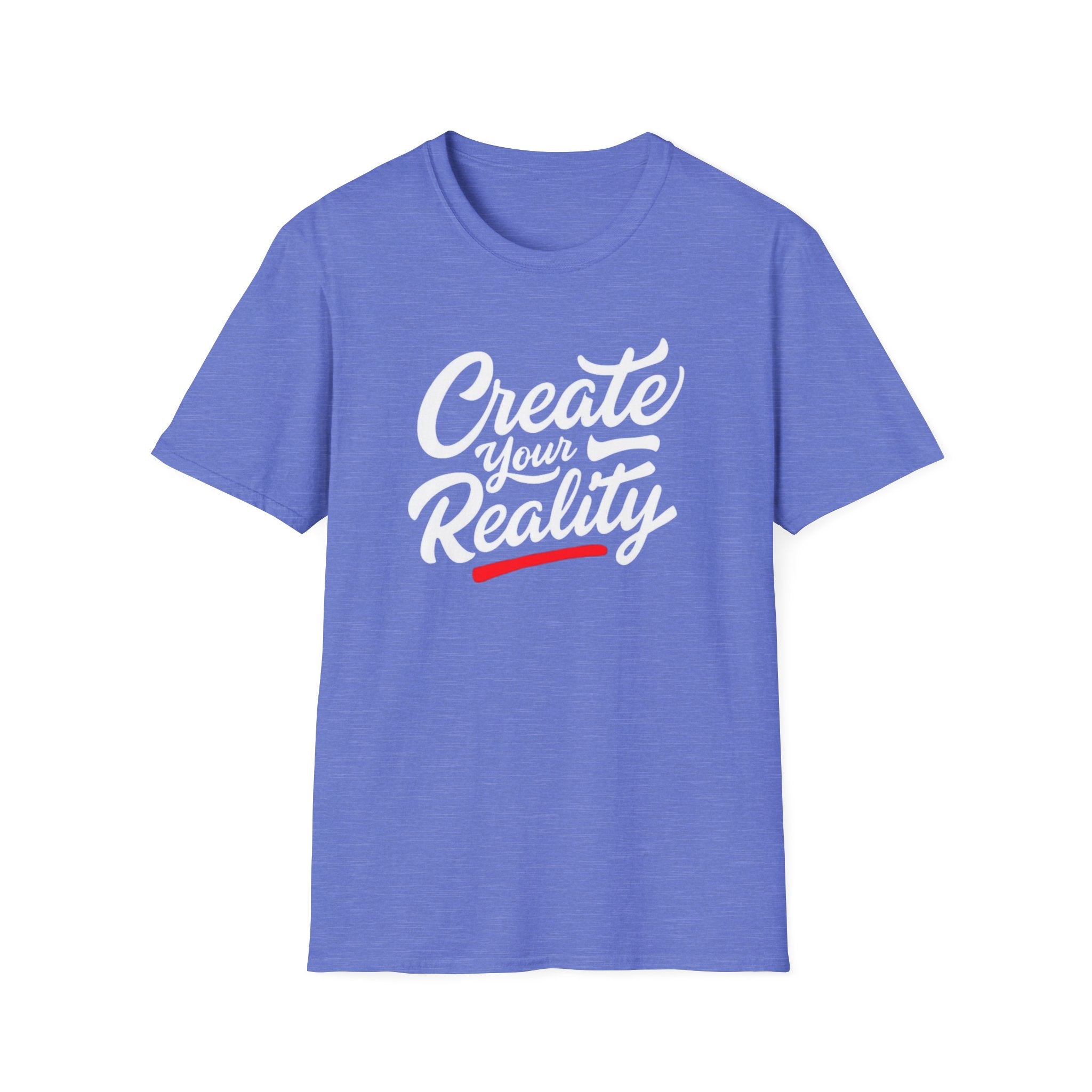 Create Your Reality T-Shirt