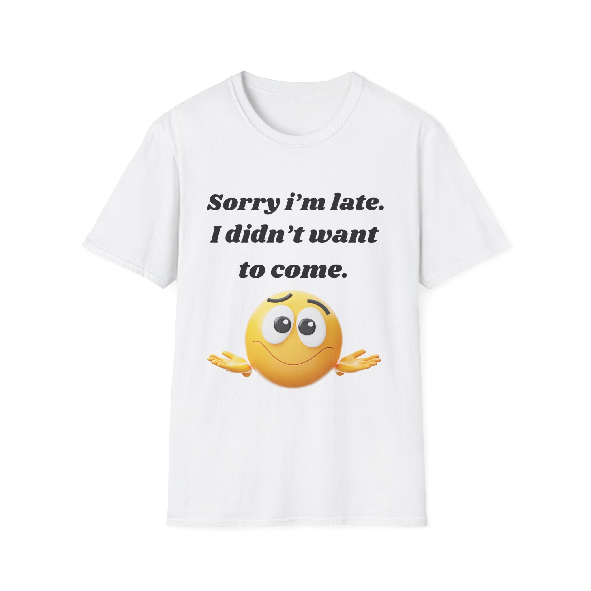 Sorry I’m Late – Funny Shrug Emoji T-Shirt