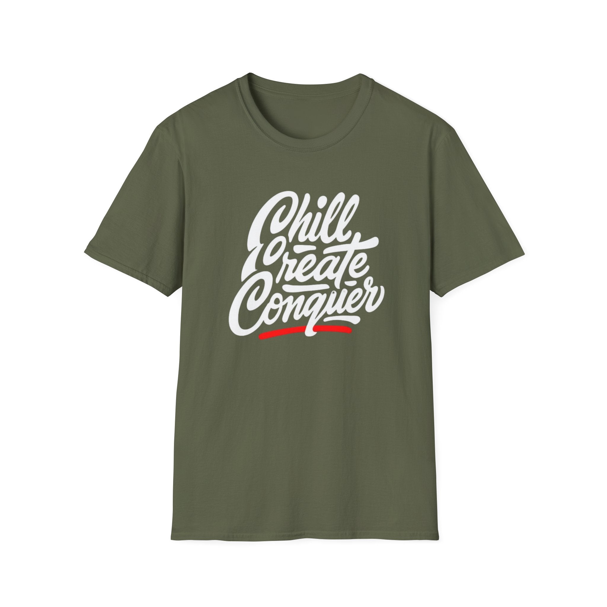 Chill Create Conquer T-Shirt