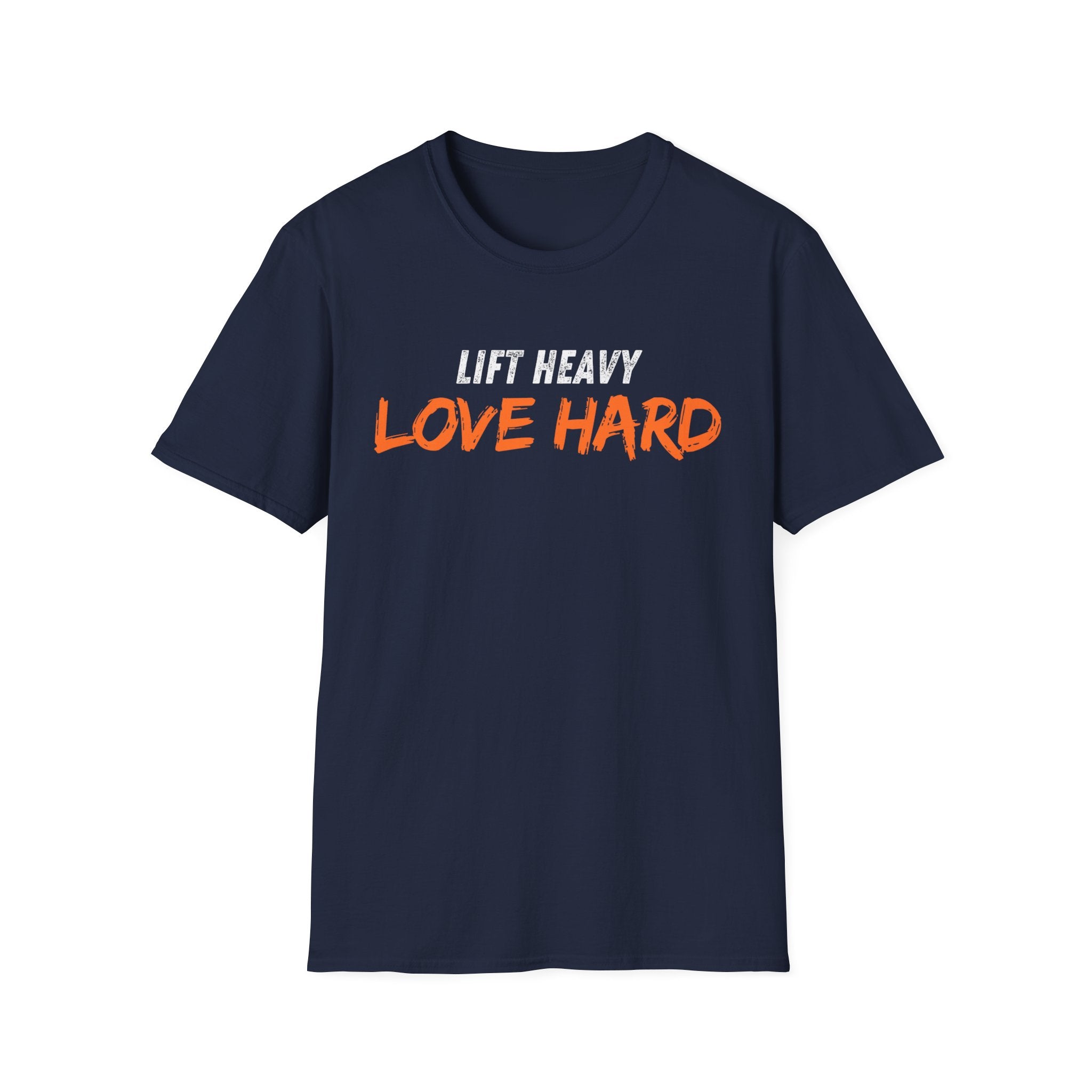 Lift Heavy Love Hard T-shirt