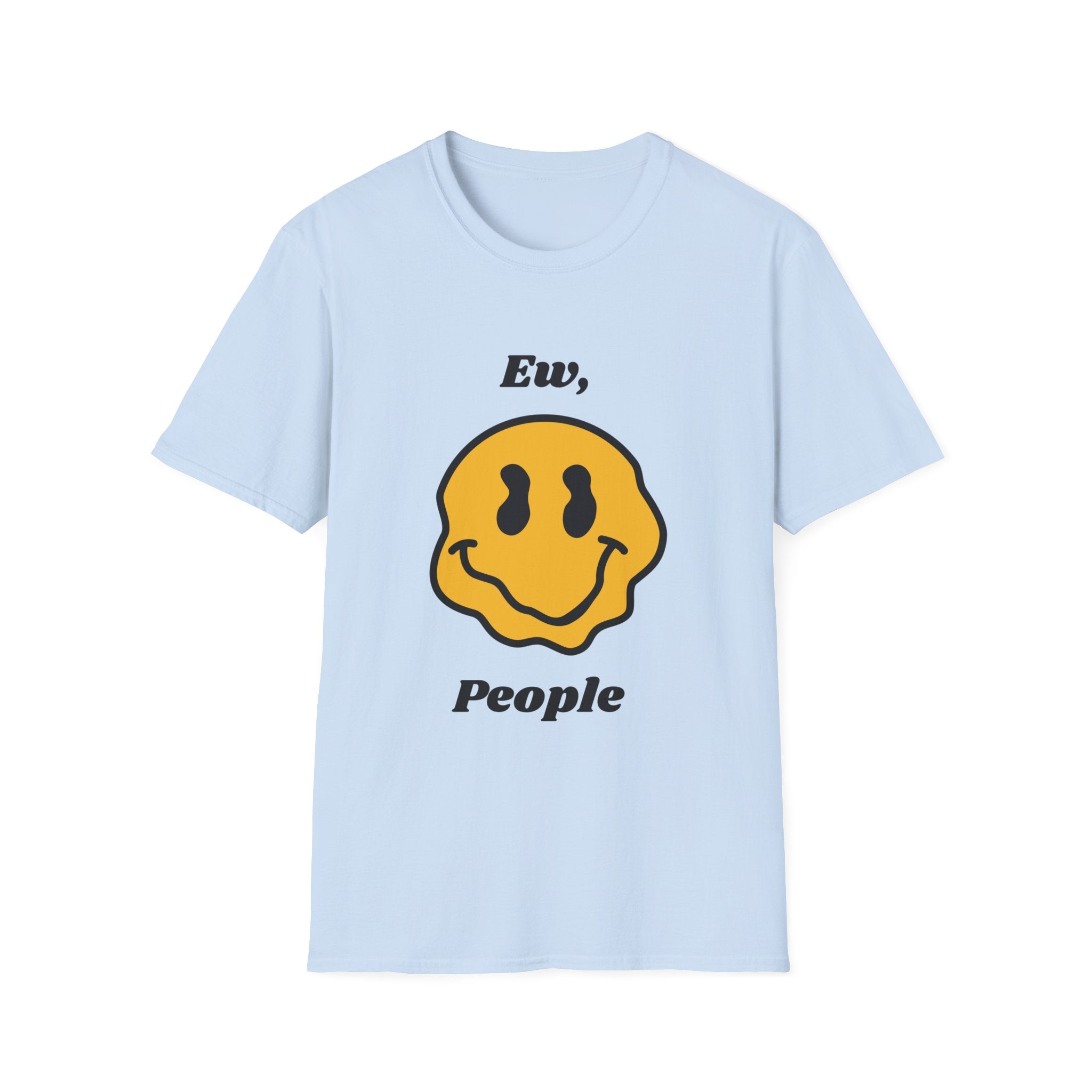 Ew, People T-Shirt