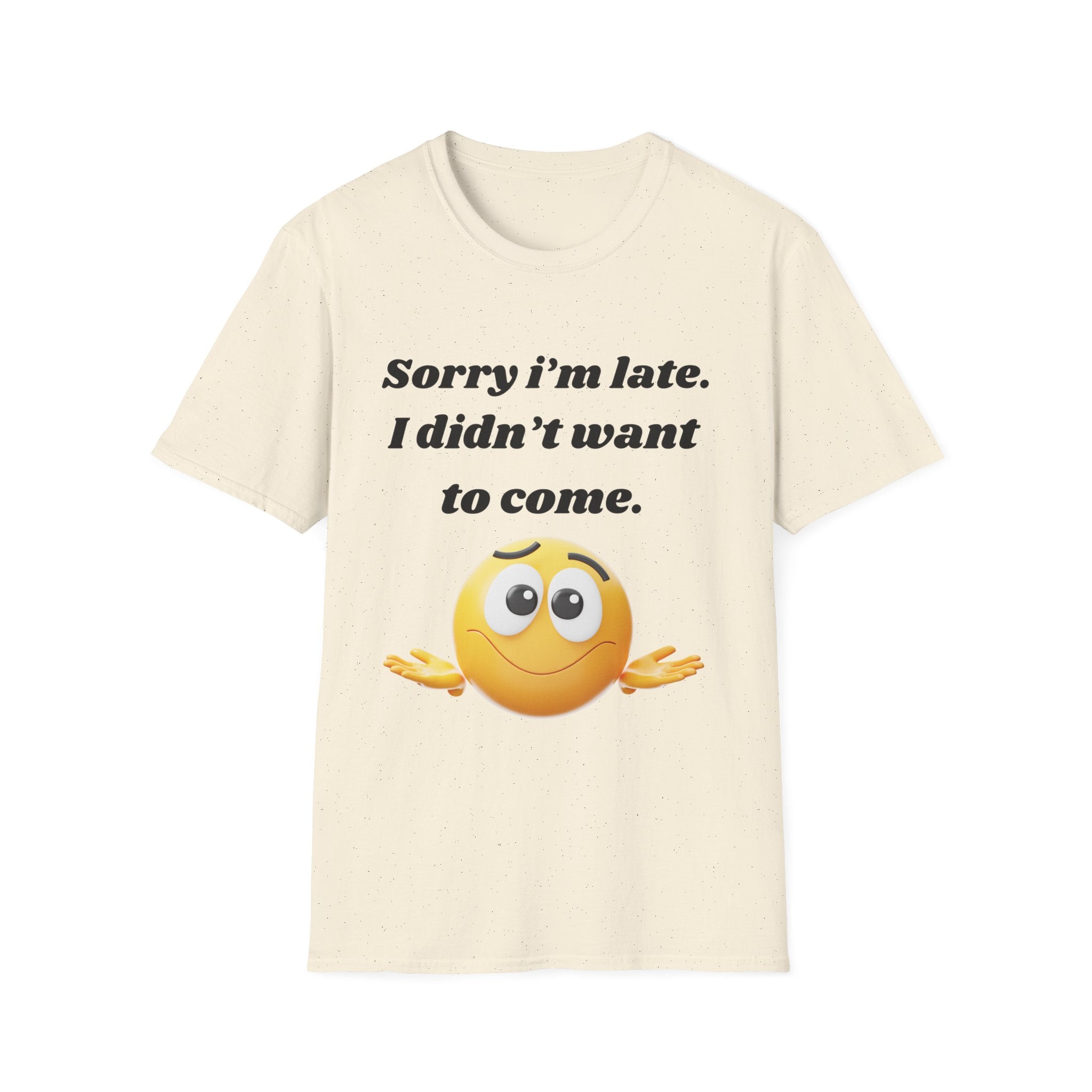 Sorry I’m Late – Funny Shrug Emoji T-Shirt
