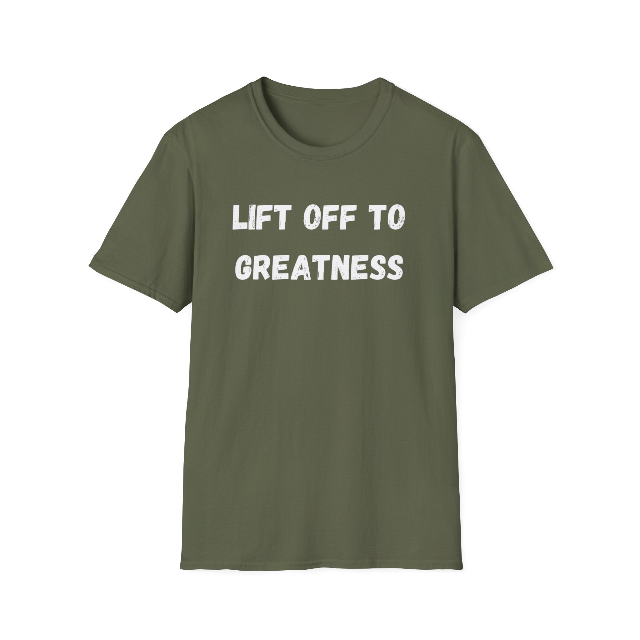 Lift Off to Greatness T-shirt