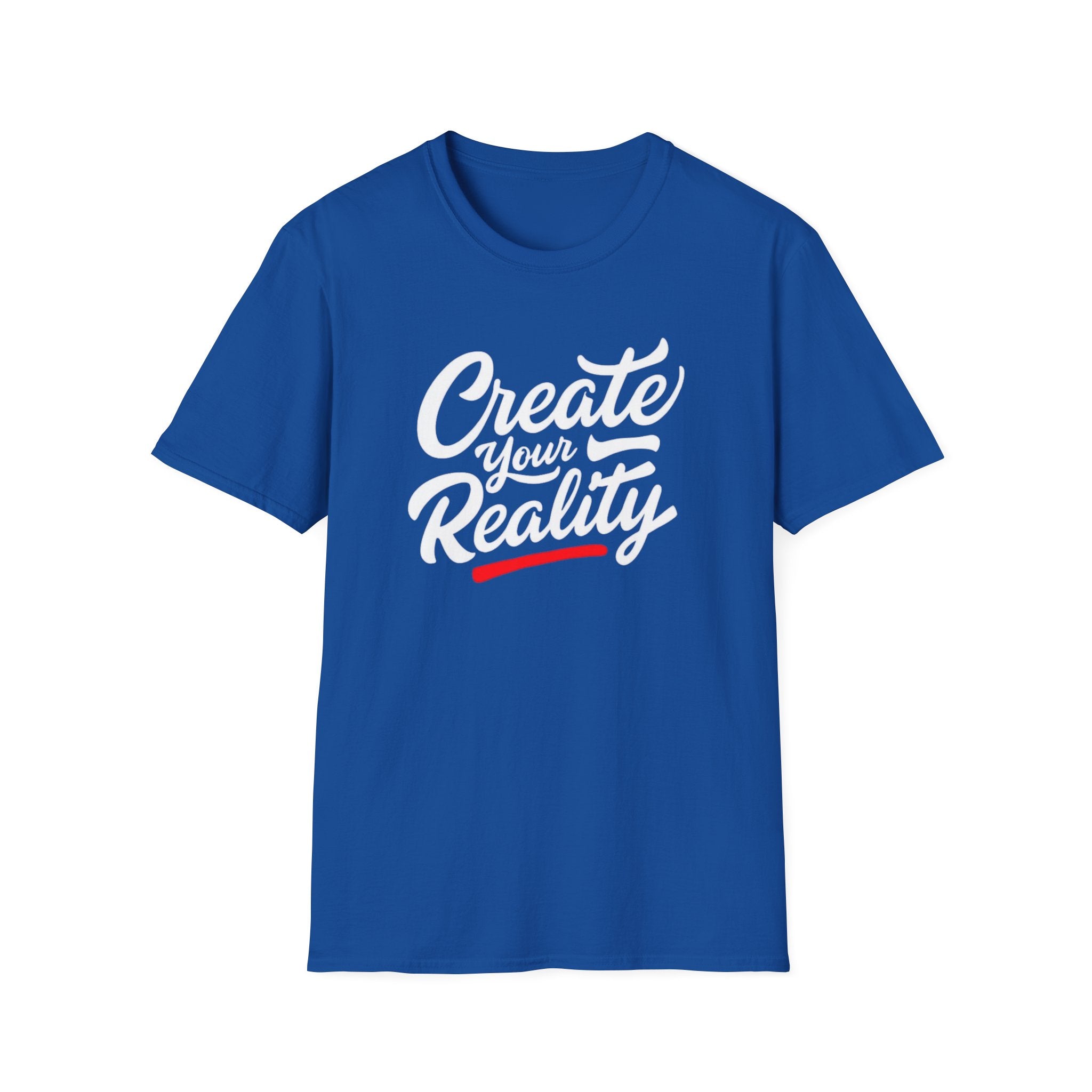 Create Your Reality T-Shirt