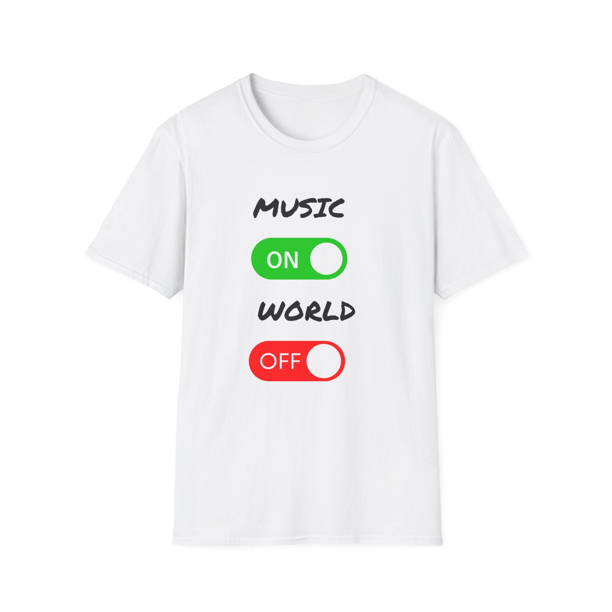 Music On, World Off T-Shirt