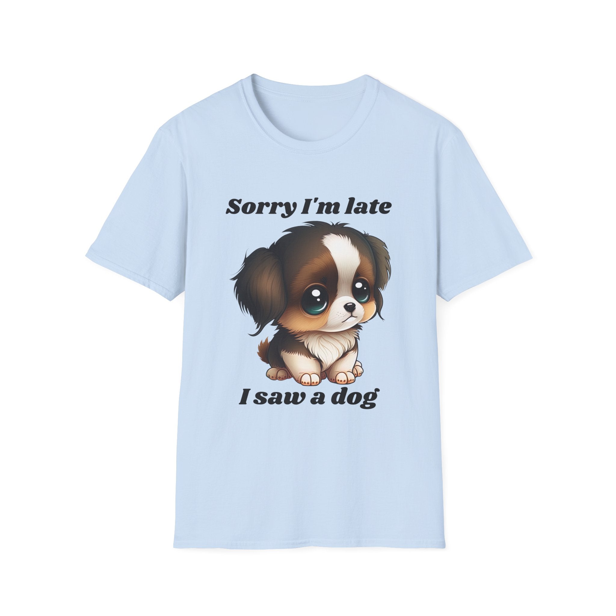 Sorry I’m Late I Saw a Dog – Big Eyes Puppy Edition