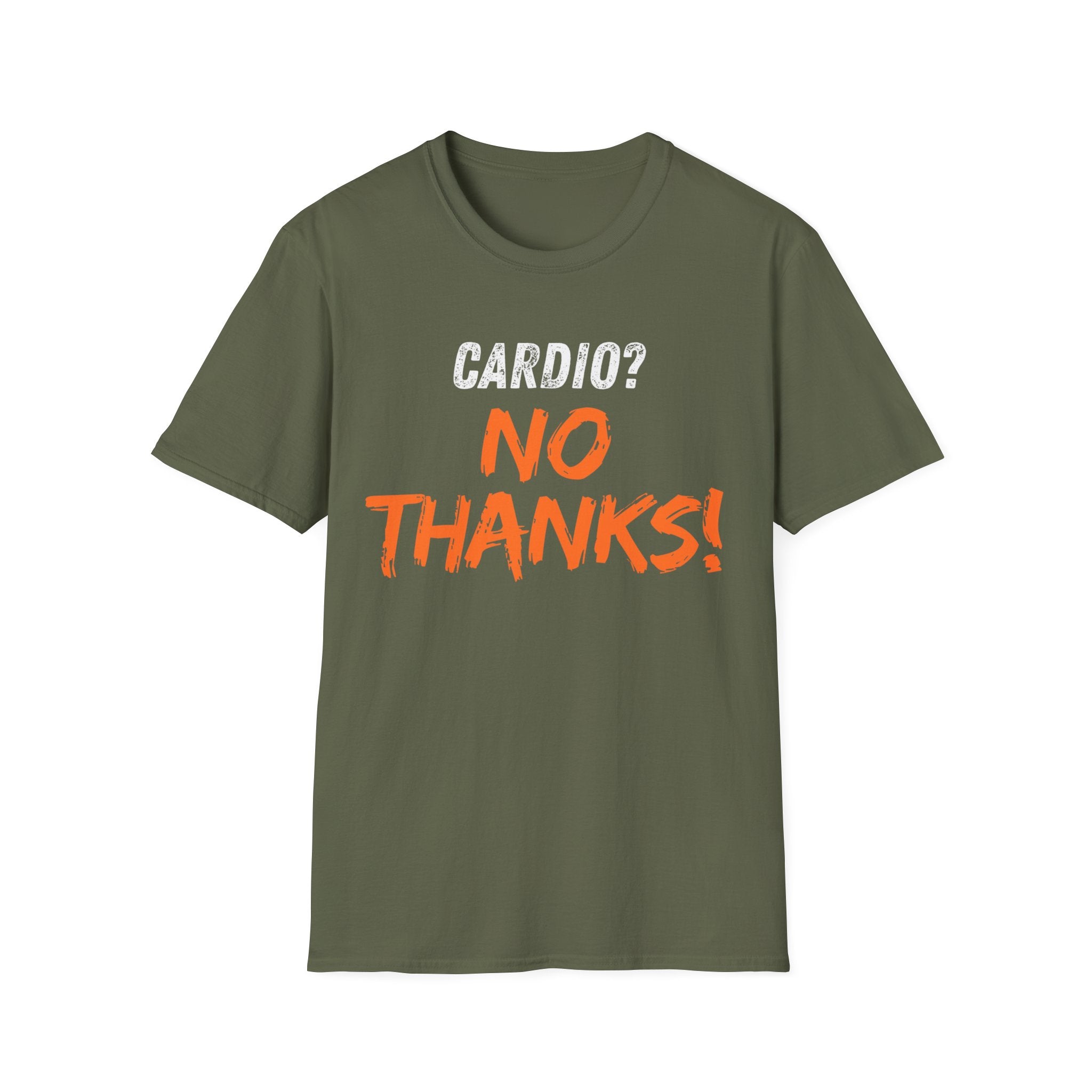 Cardio? No Thanks! T-shirt