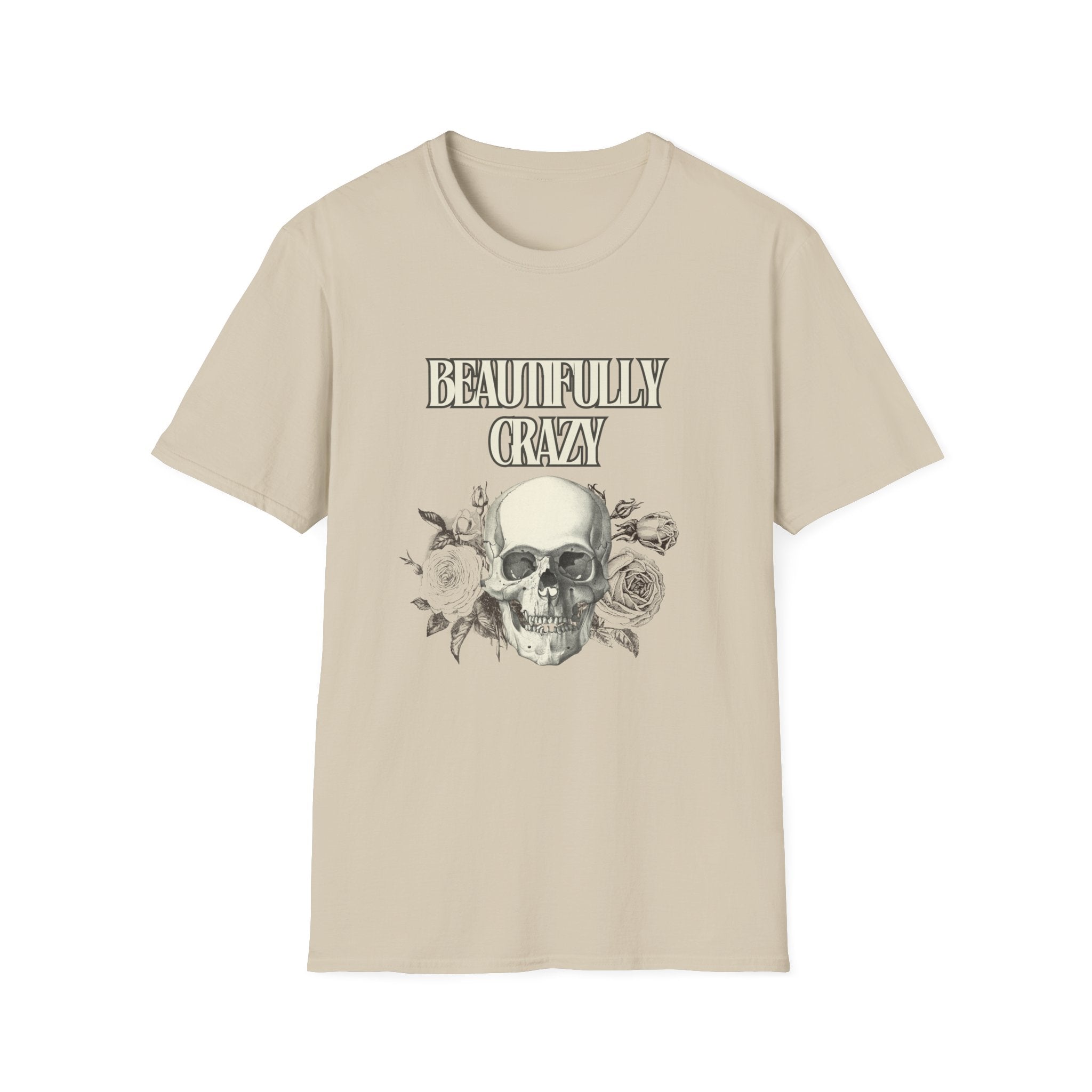 Beautifully Crazy T-Shirt