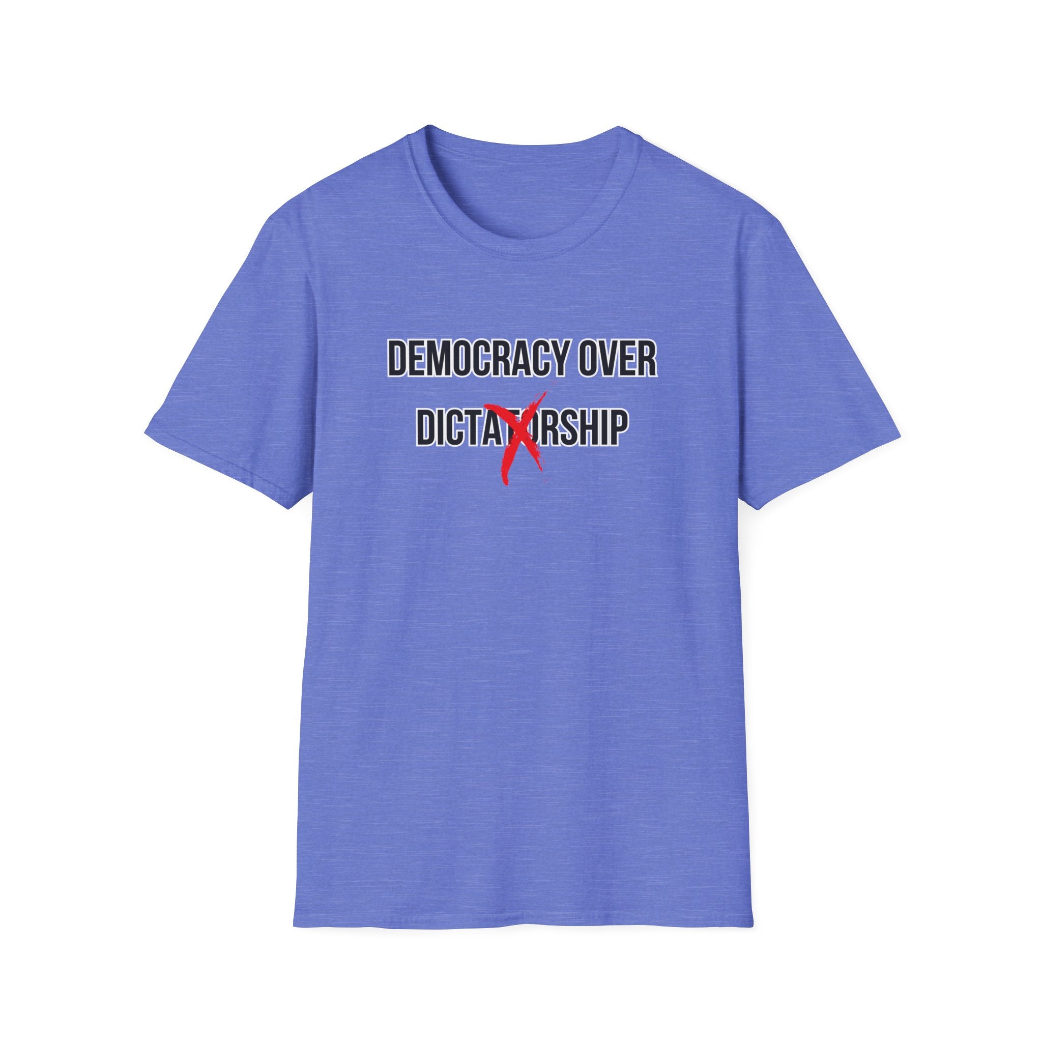 Democracy Over Dictatorship T-Shirt