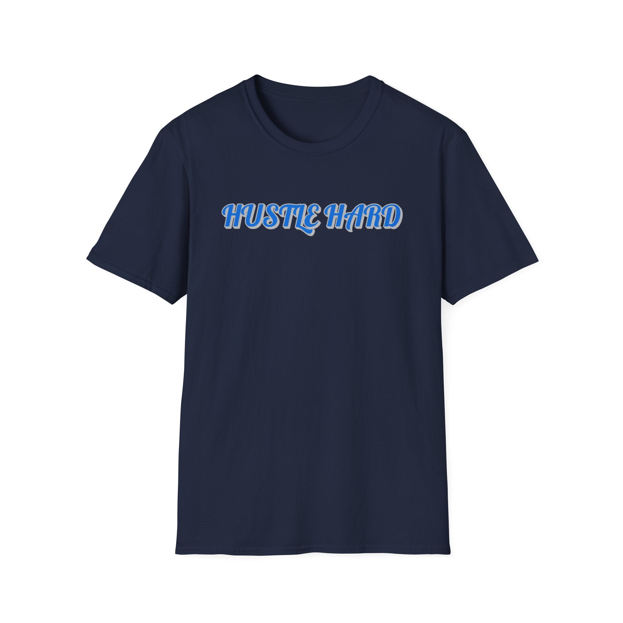 Hustle Hard T-shirt