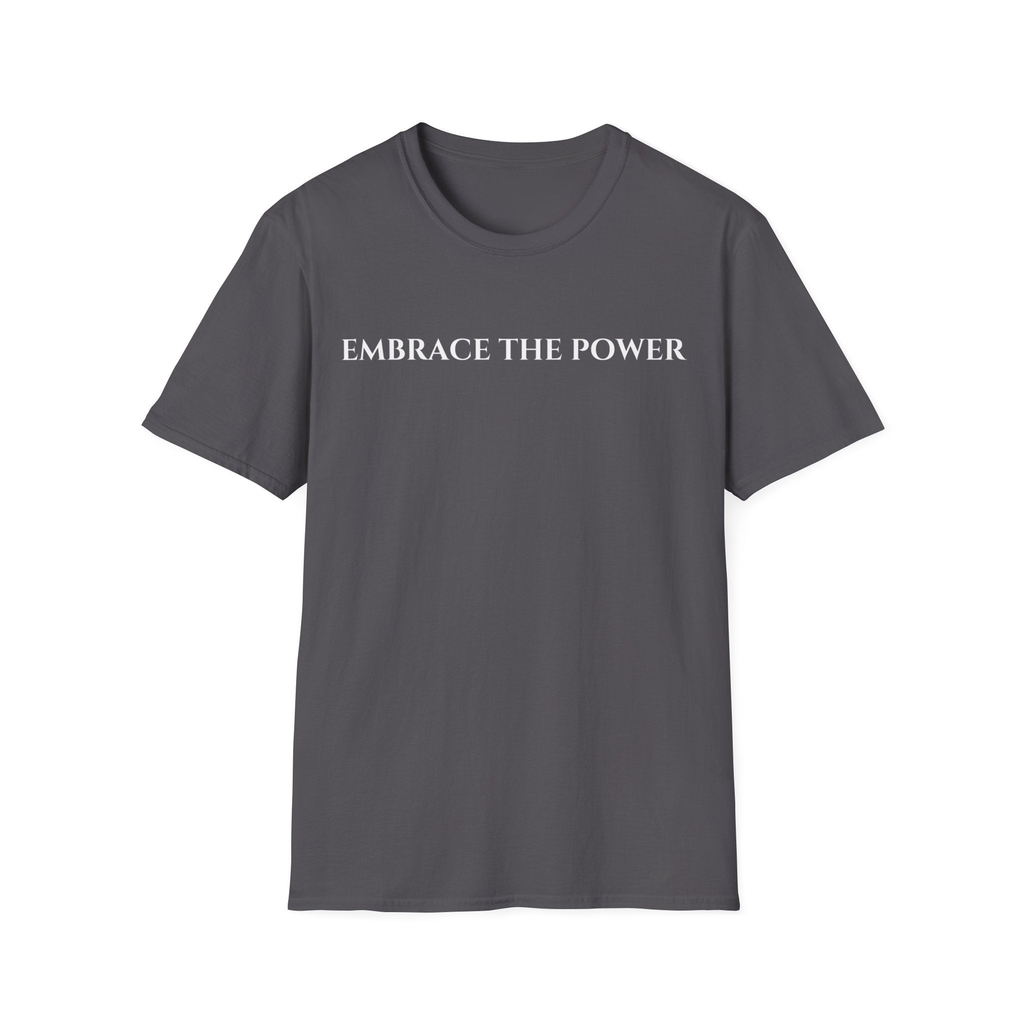Embrace The Power T-shirt