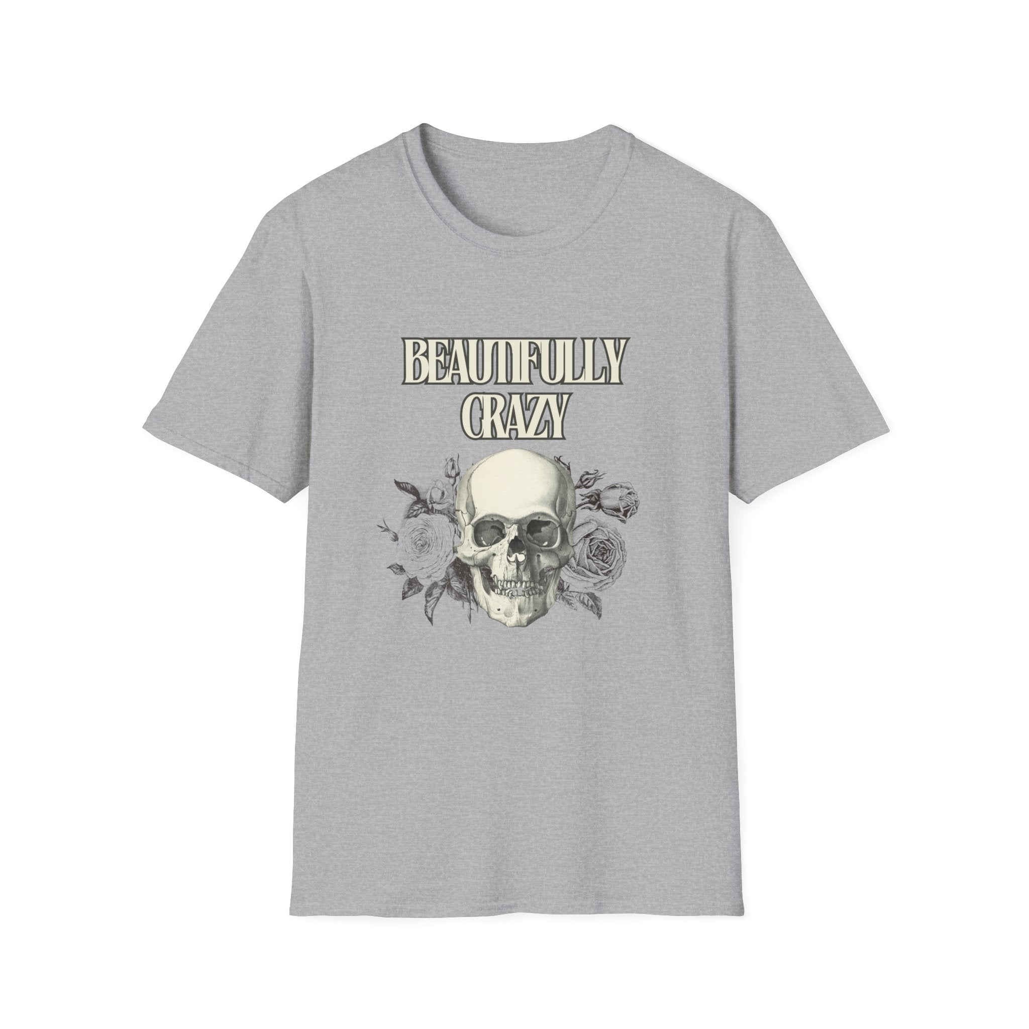 Beautifully Crazy T-Shirt
