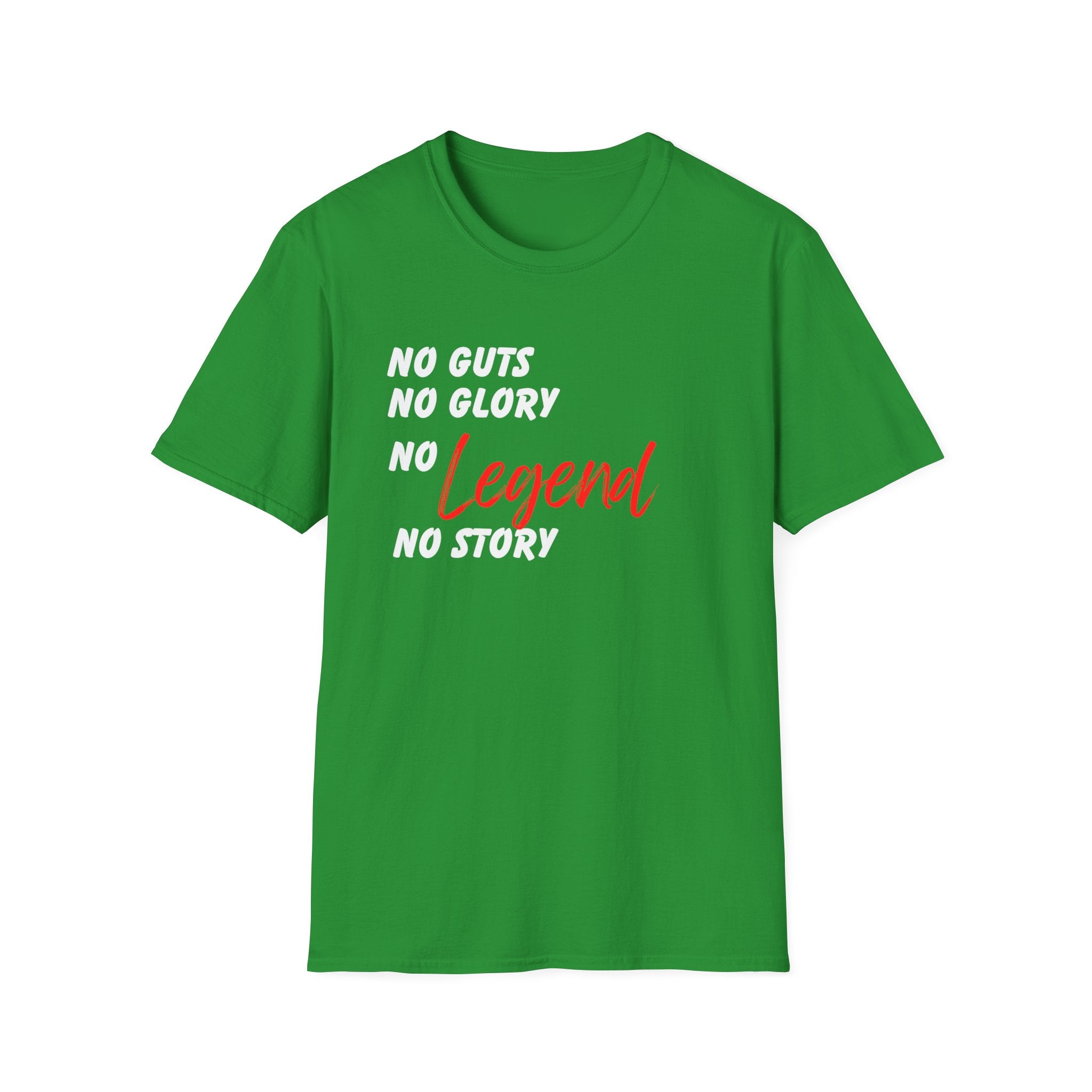 No Guts No Glory No Legend T-shirt