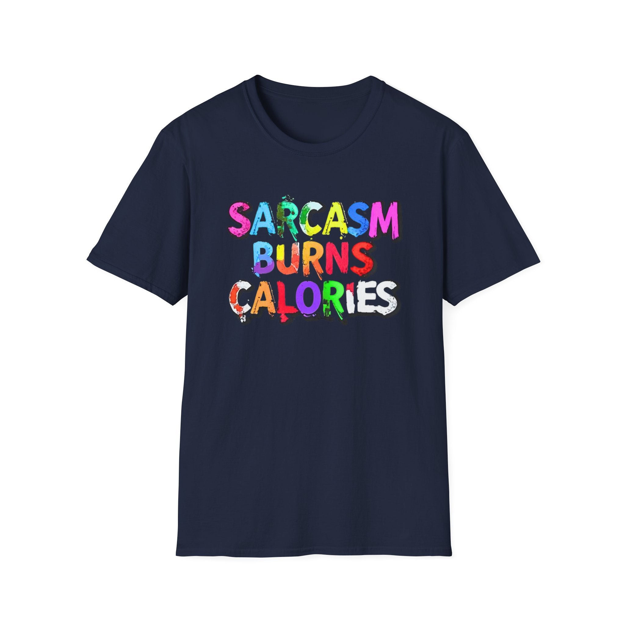 Sarcasm Burns Calories T-Shirt