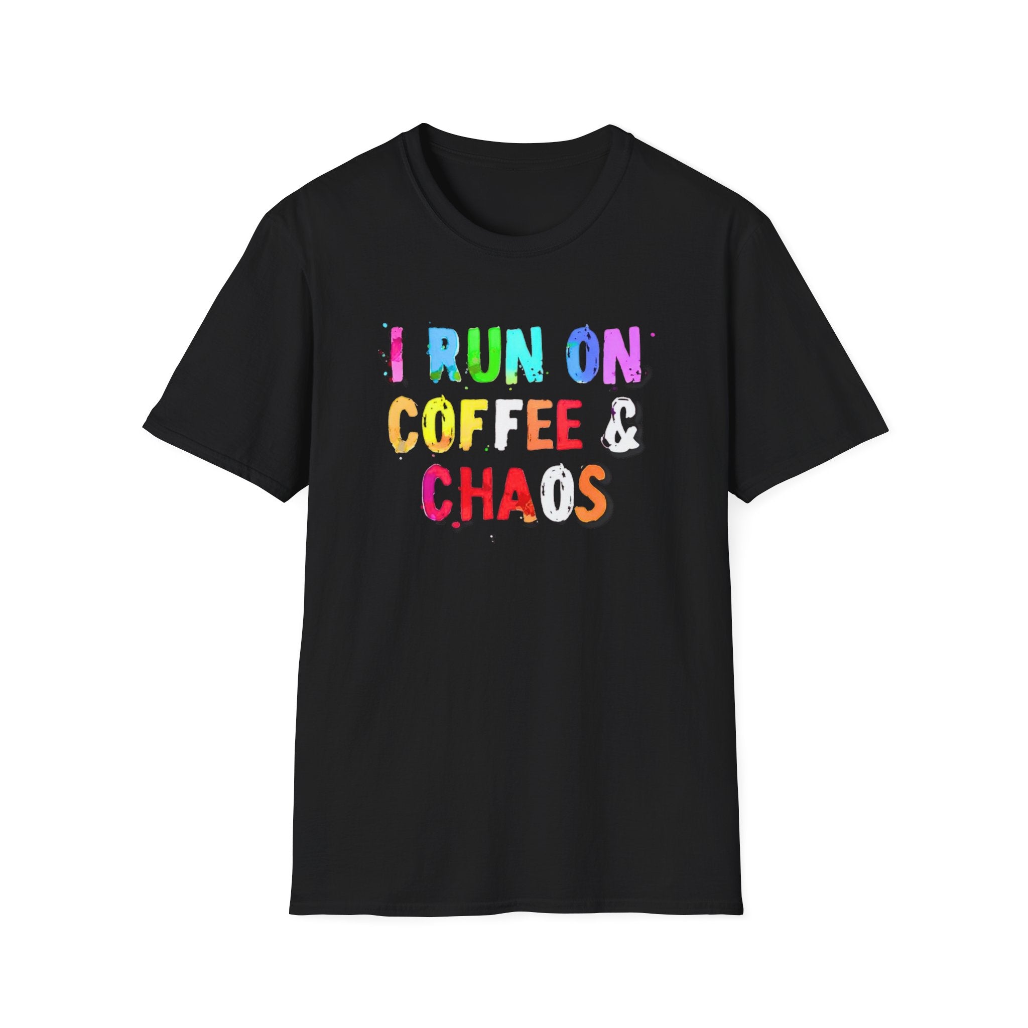 I Run on Coffee & Chaos T-Shirt