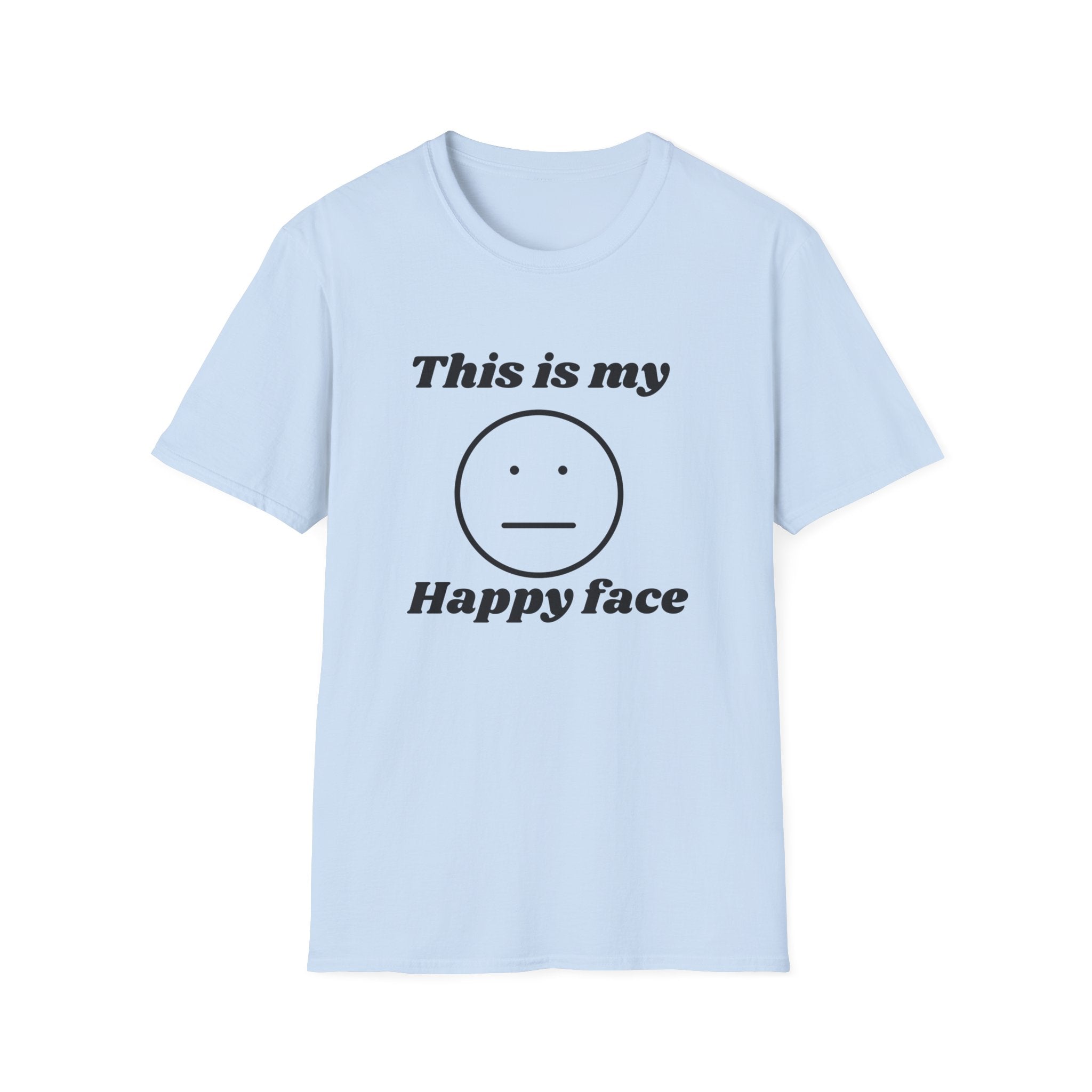 This Is My Happy Face T-Shirt
