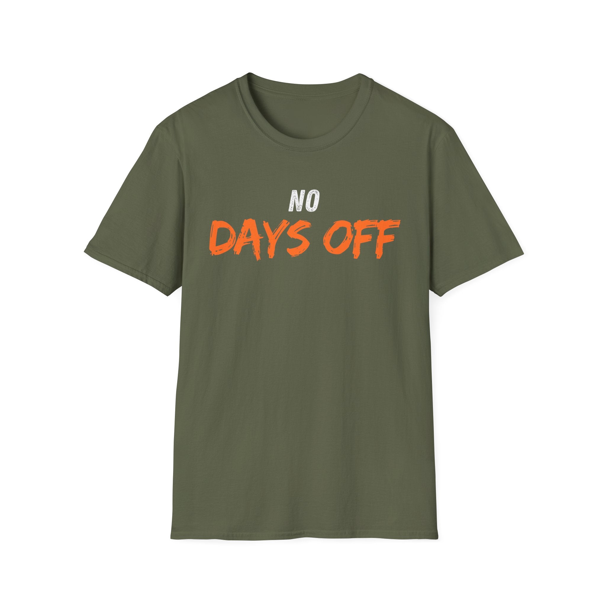 No Days Off T-shirt