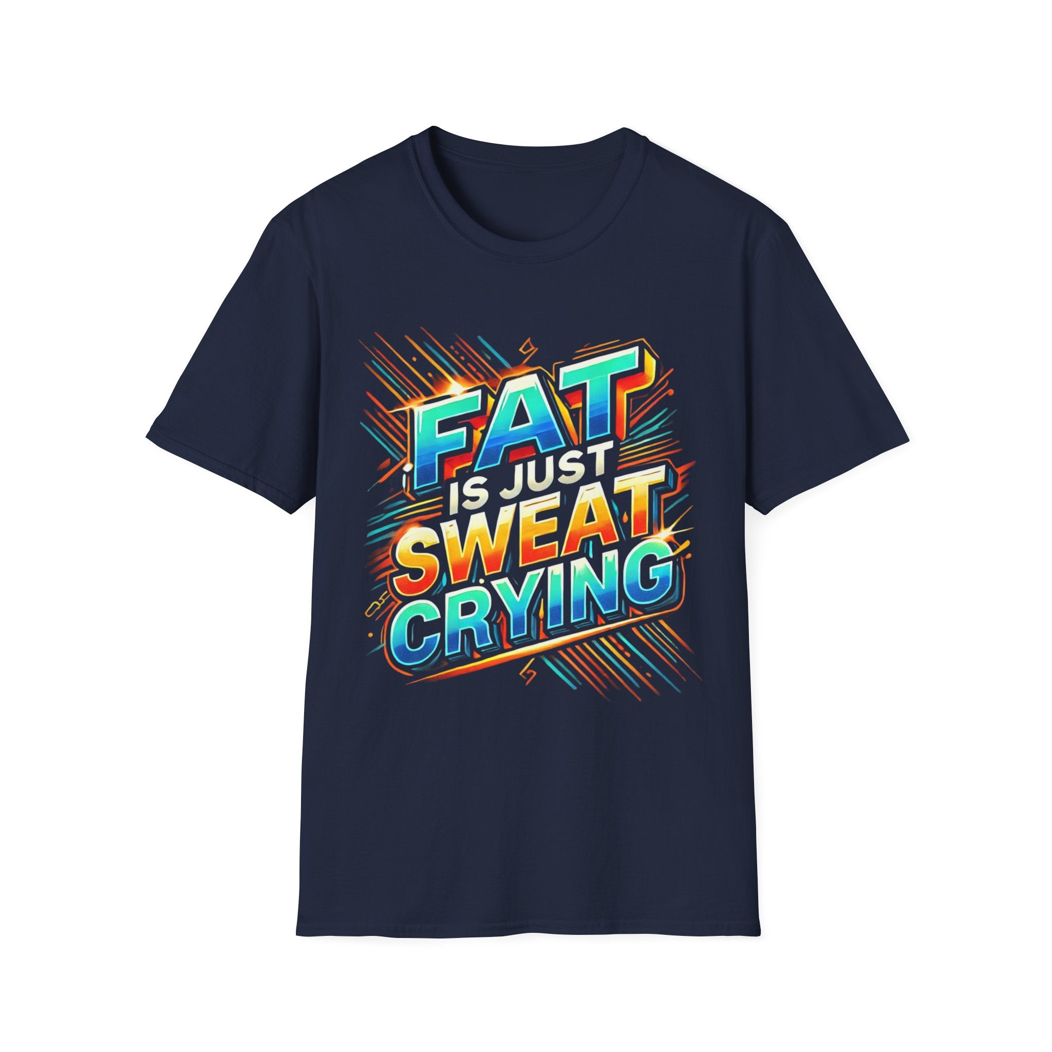 Fat Is Just Sweat Crying Color Burst T-shirt