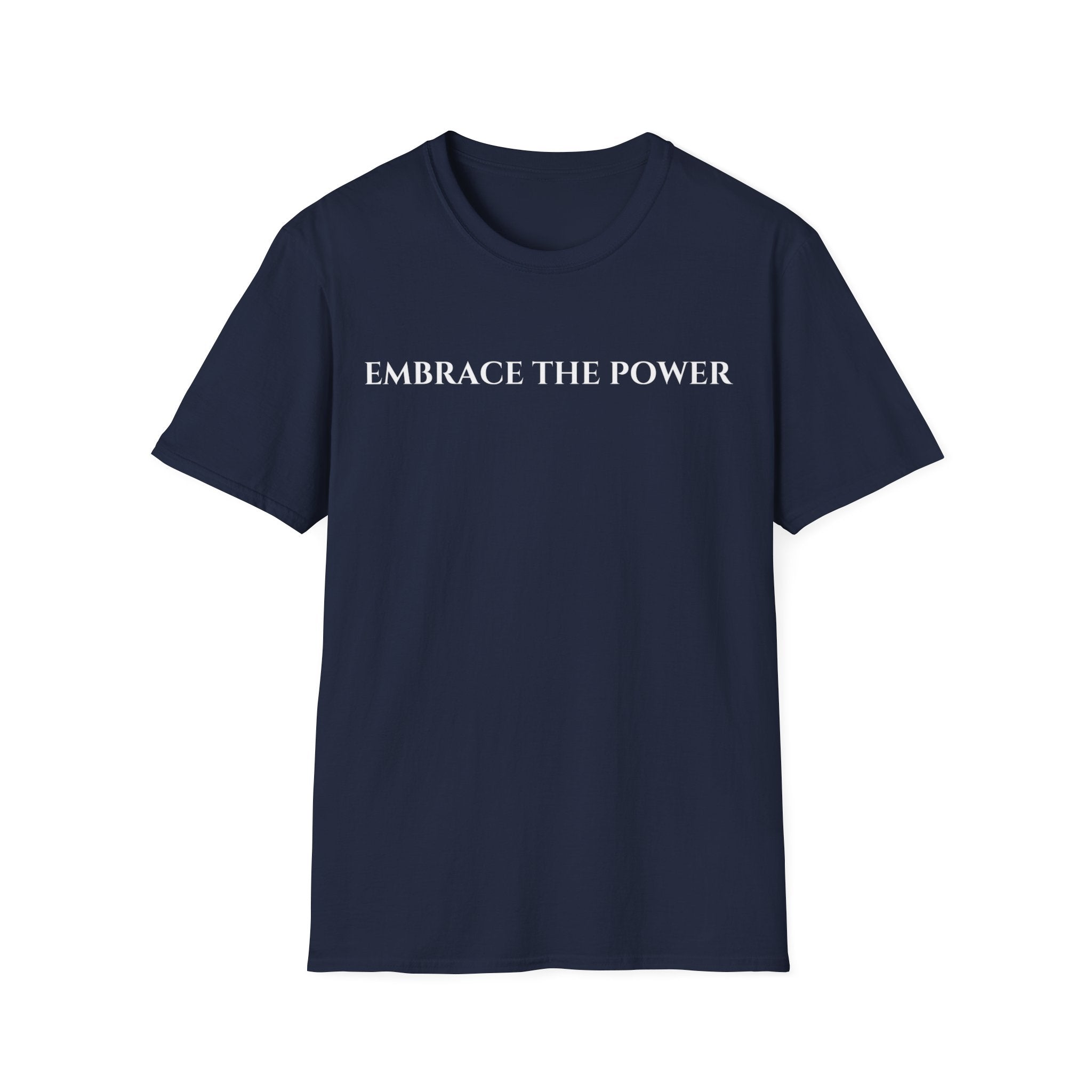 Embrace The Power T-shirt