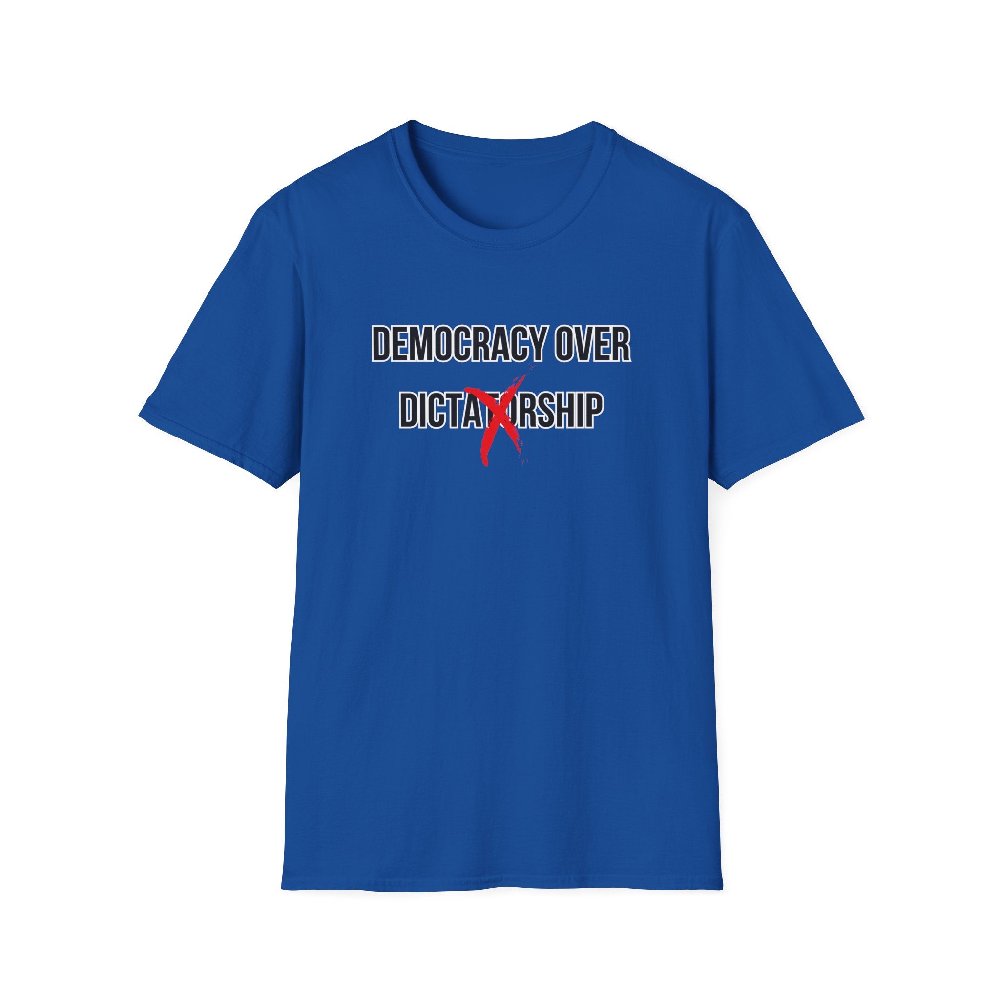 Democracy Over Dictatorship T-Shirt