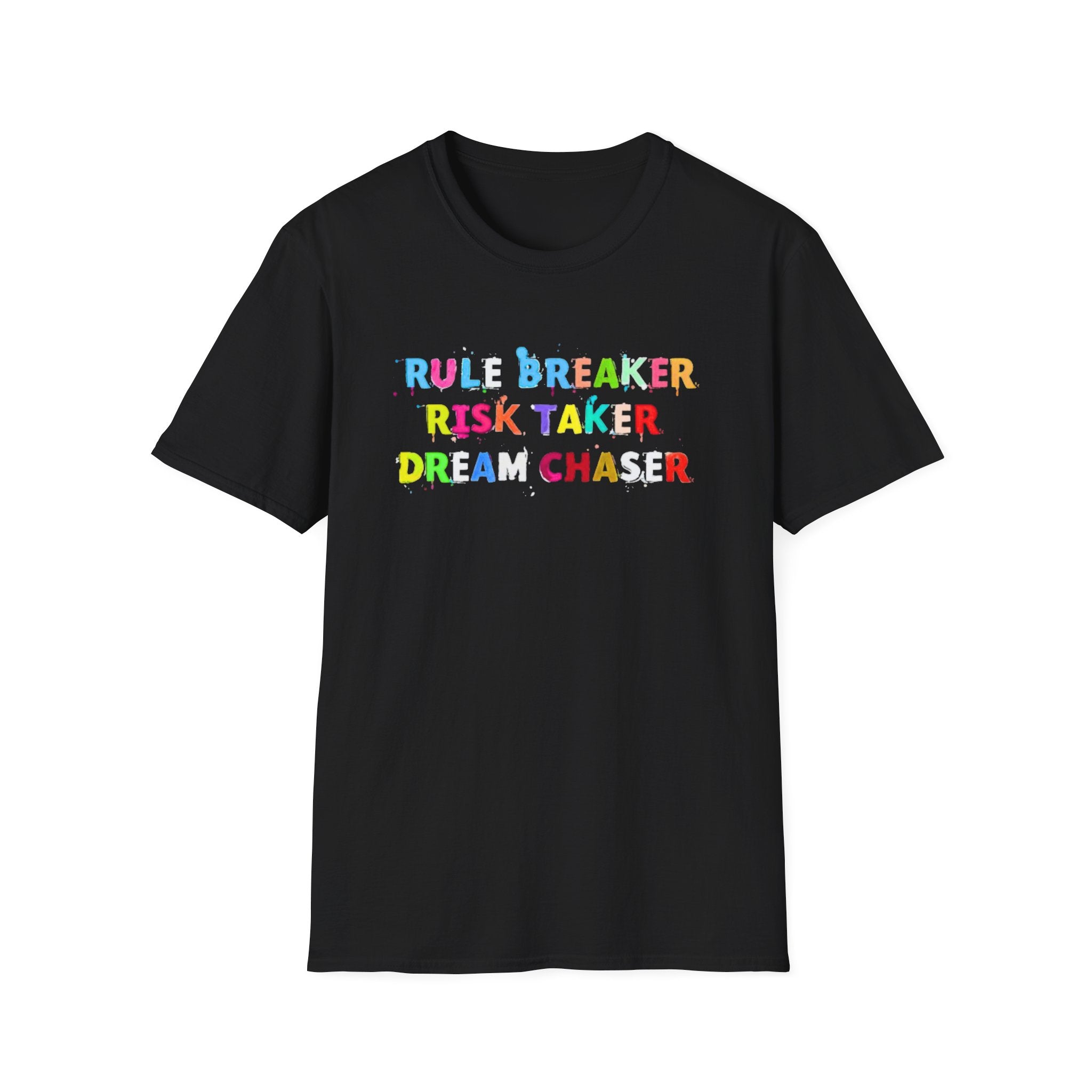 Rule Breaker Risk Taker Dream Chaser T-Shirt