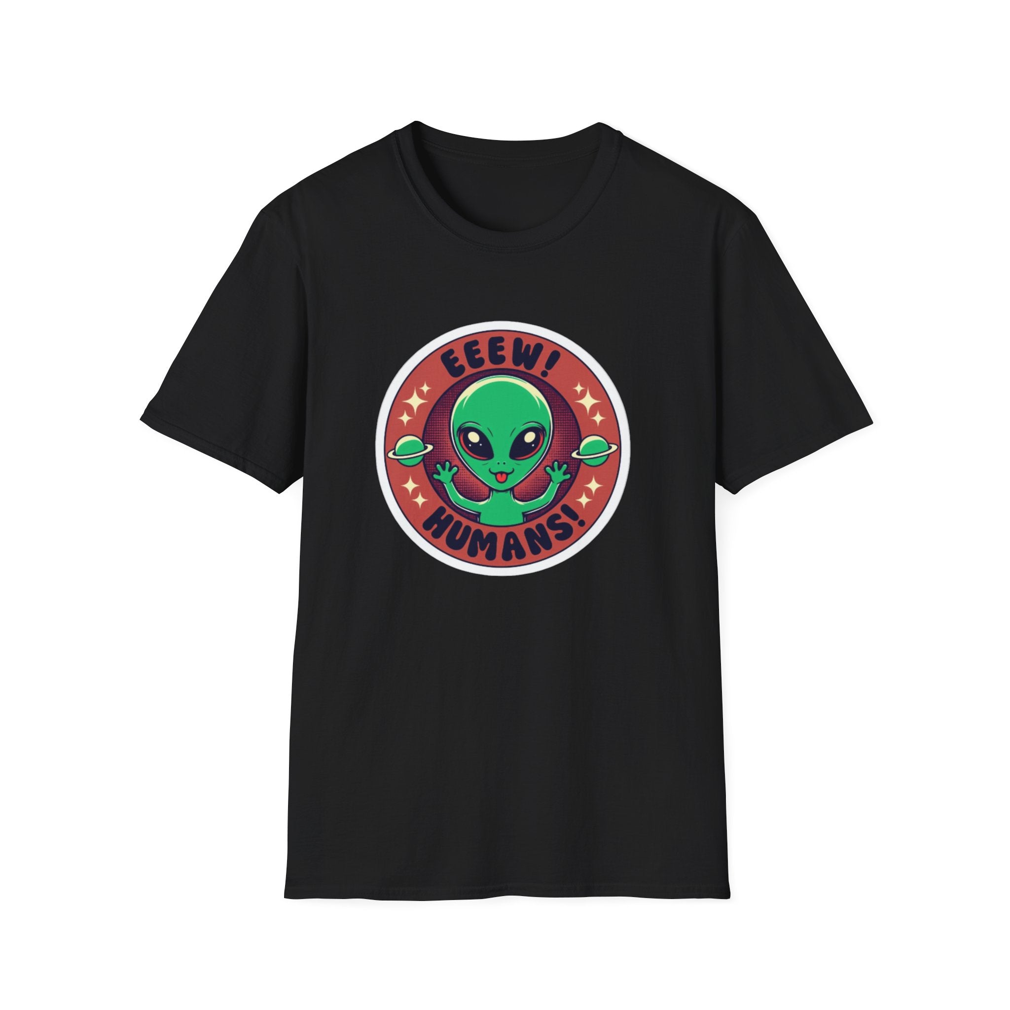 Eeew! Humans! T-Shirt