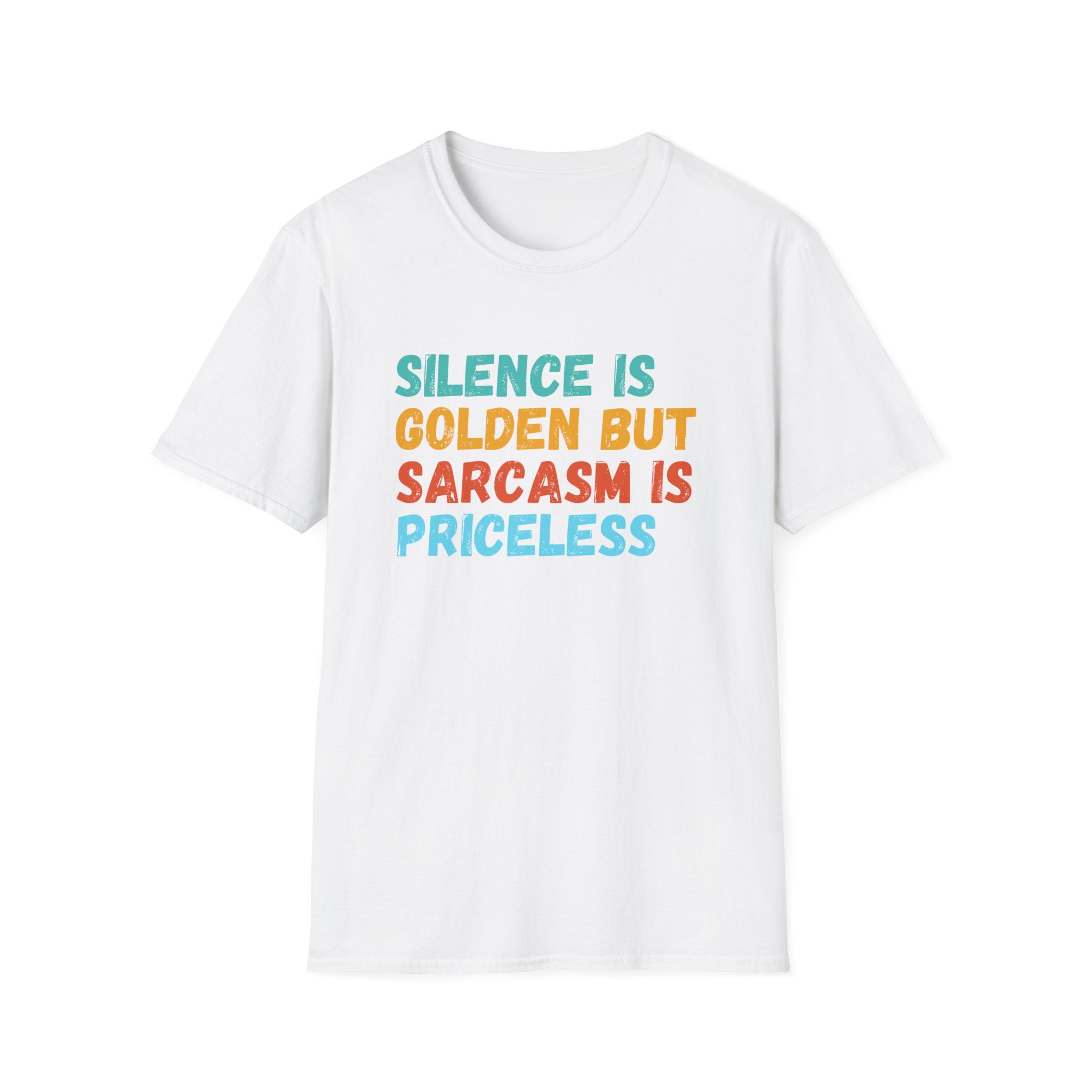 Silence & Sarcasm T-Shirt