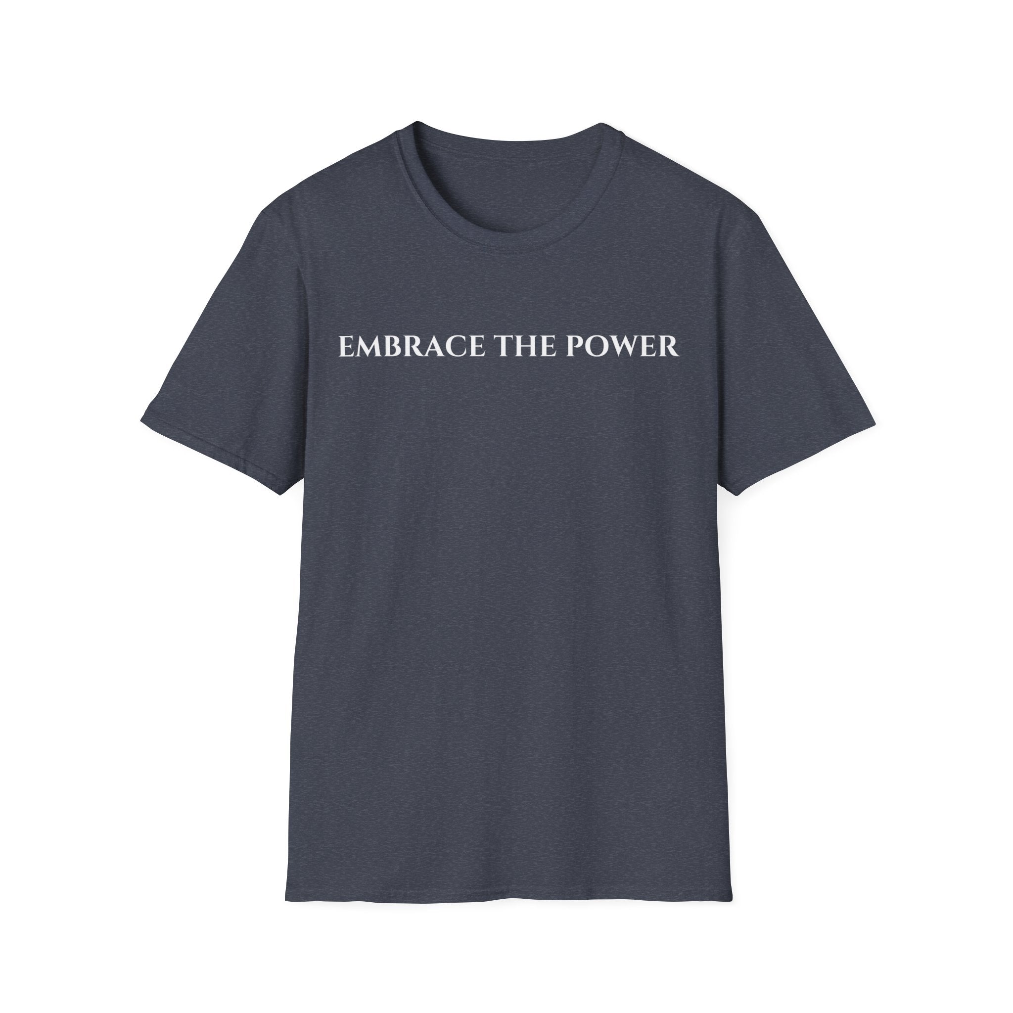 Embrace The Power T-shirt