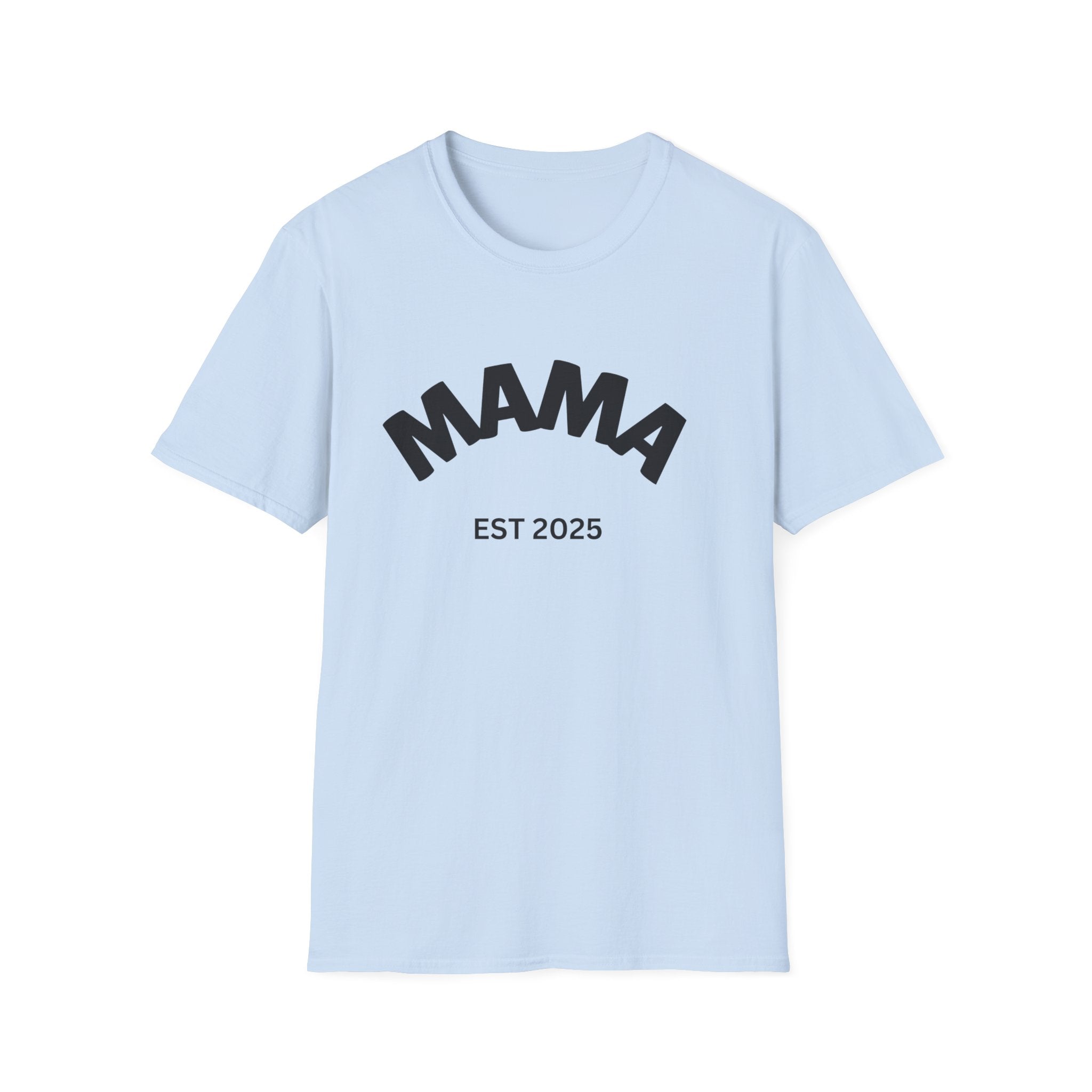 Mama Est. 2025 T-Shirt